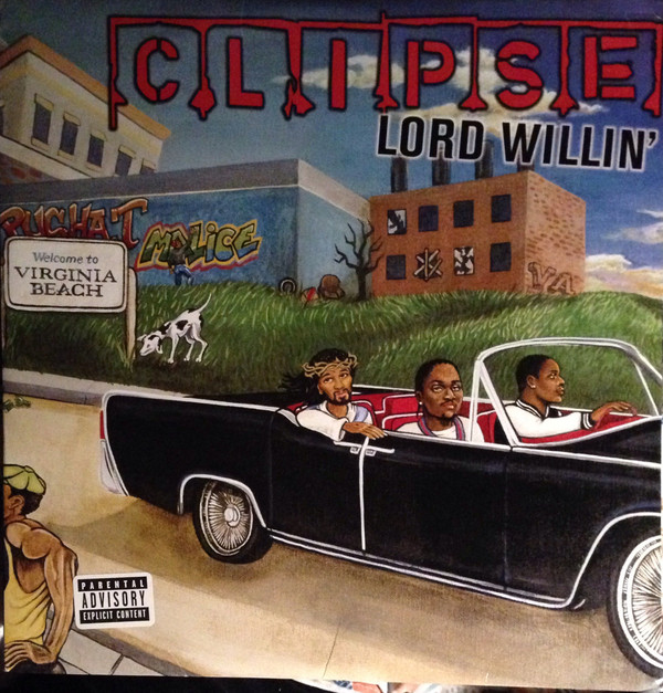 Clipse: Lord Willin' (2002)